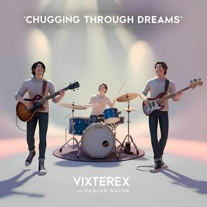 Chugging Through Dreams (with Damian Galon)