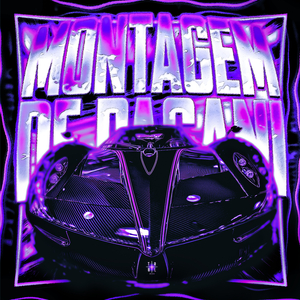 Montagem de Pagani - Slowed