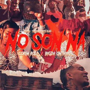 NO SON NA (feat. Bigda Ontherial)
