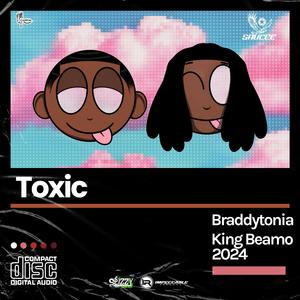 Toxic (feat. King Beamo)