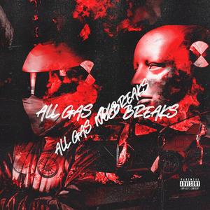 All Gas No Breaks/Dipset Flow (feat. Joe Cook)