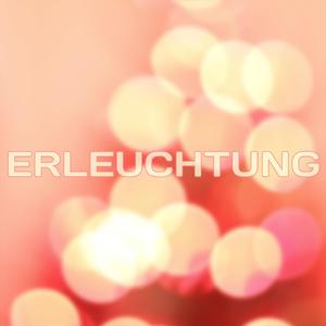 Erleuchtung, Pt. 4