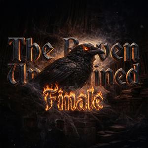 The Raven, Pt. 3 (Finale)
