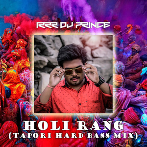 Holi Rang (Tapori Hard Bass Mix)