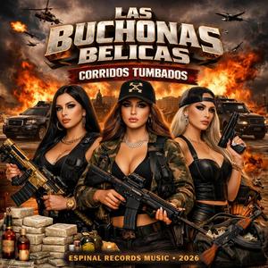Las Buchonas Belicas