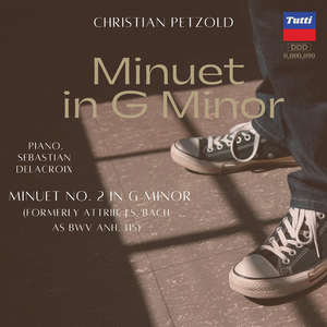 Petzold: Minuet in G Minor (Prev. Attrib. J.S. Bach as BWV Anh. 115)