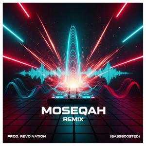 Moseqah (Remix & BassBoosted)
