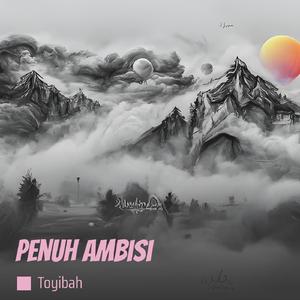 Penuh Ambisi