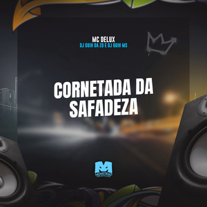 Cornetada da Safadeza