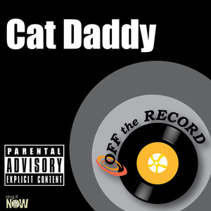 Cat Daddy (made famous by Rej3ctz) [Karaoke Version]