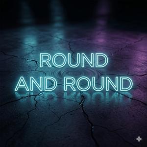 Round & Round