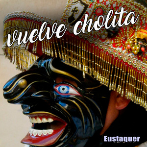 Vuelve Cholita