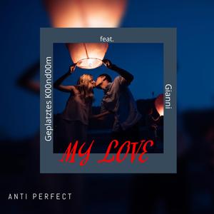 My Love (feat. Gianni)