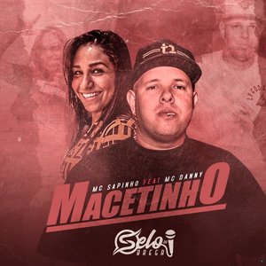 Macetinho (feat. Mc Danny)