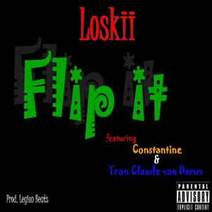 Flip It (feat. Constantine & Tron Claude Van Damm)