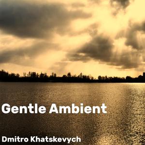 Gentle Ambient