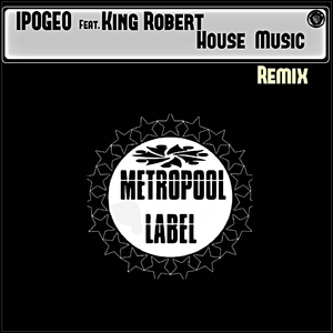 House Music (Lost Tribe Remix)