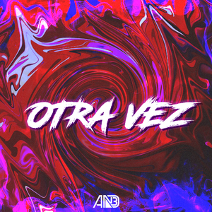 Otra Vez
