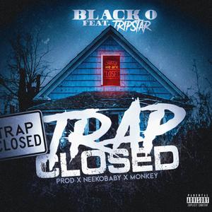 Trap Closed (feat. Tripstar)