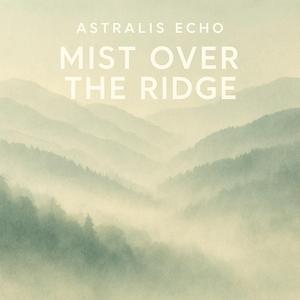 Mist Over The Ridge