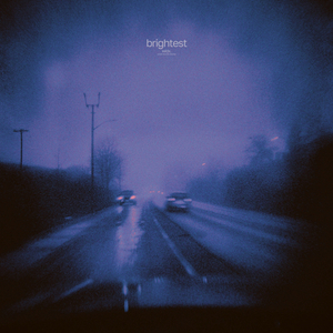 brightest (slowed + reverb)