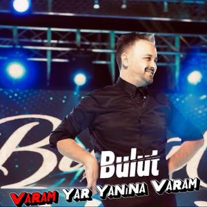 Varam Yar Yanına Varam