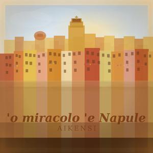 'O miracolo 'e Napulé
