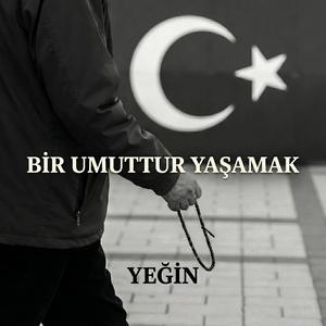 Bir Umuttur Yaşamak