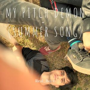 My Pitch Demon (Summer Song)