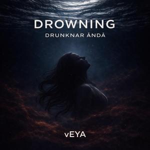 Drowning - Drunknar ändå