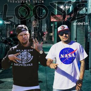 LOOSE (feat. Solo Makin' Movidas)