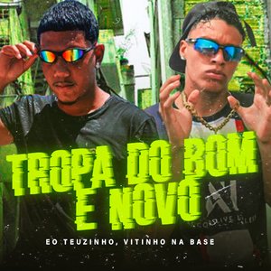 Tropa do Bom e Novo
