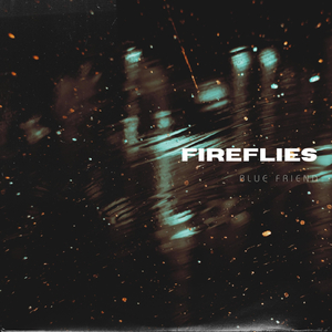 Fireflies (feat. CANSIN)