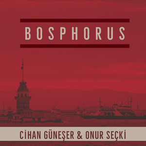 Bosphorus (Onur Seçki Remix)