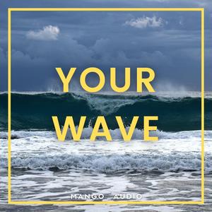Your Wave