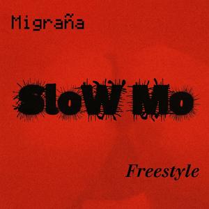 Slowmo (Freestyle)