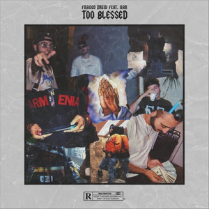 Too Blessed (feat. Nar)