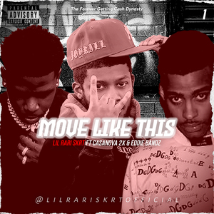 Move Like This (feat. Casanova 2X & Eddie Bandz)