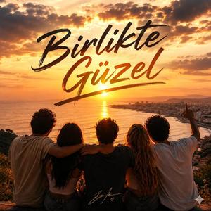 Birlikte Güzel