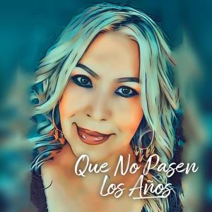 Que No Pasen Los Años