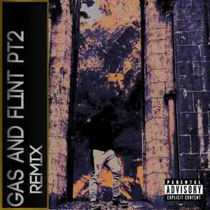 Gas and Flint PT2 (K4808 Remix)