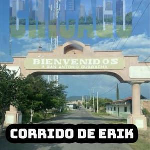 Corrido De Erik