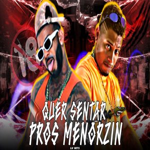 Quer Sentar pros Menorzin