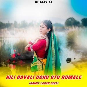 Nili Havali Ucho Oto Rumale ( Gamit Lagan Geet )