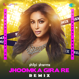 Jhoomka Gira Re - Remix