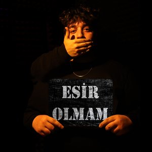 Esir Olmam