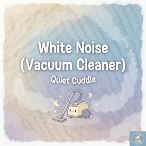 White Noise (Vacuum Cleaner)