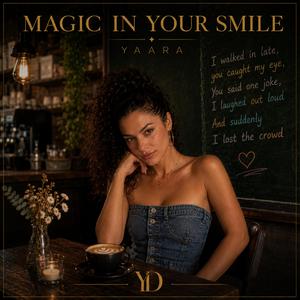 Magic In Your Smile