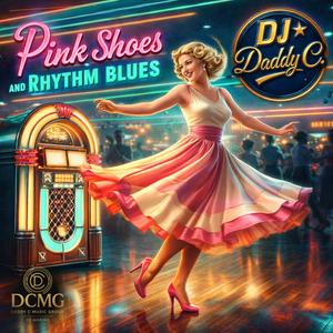 Pink Shoes and Rhythm Blues