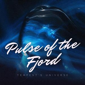Pulse of the Fjord